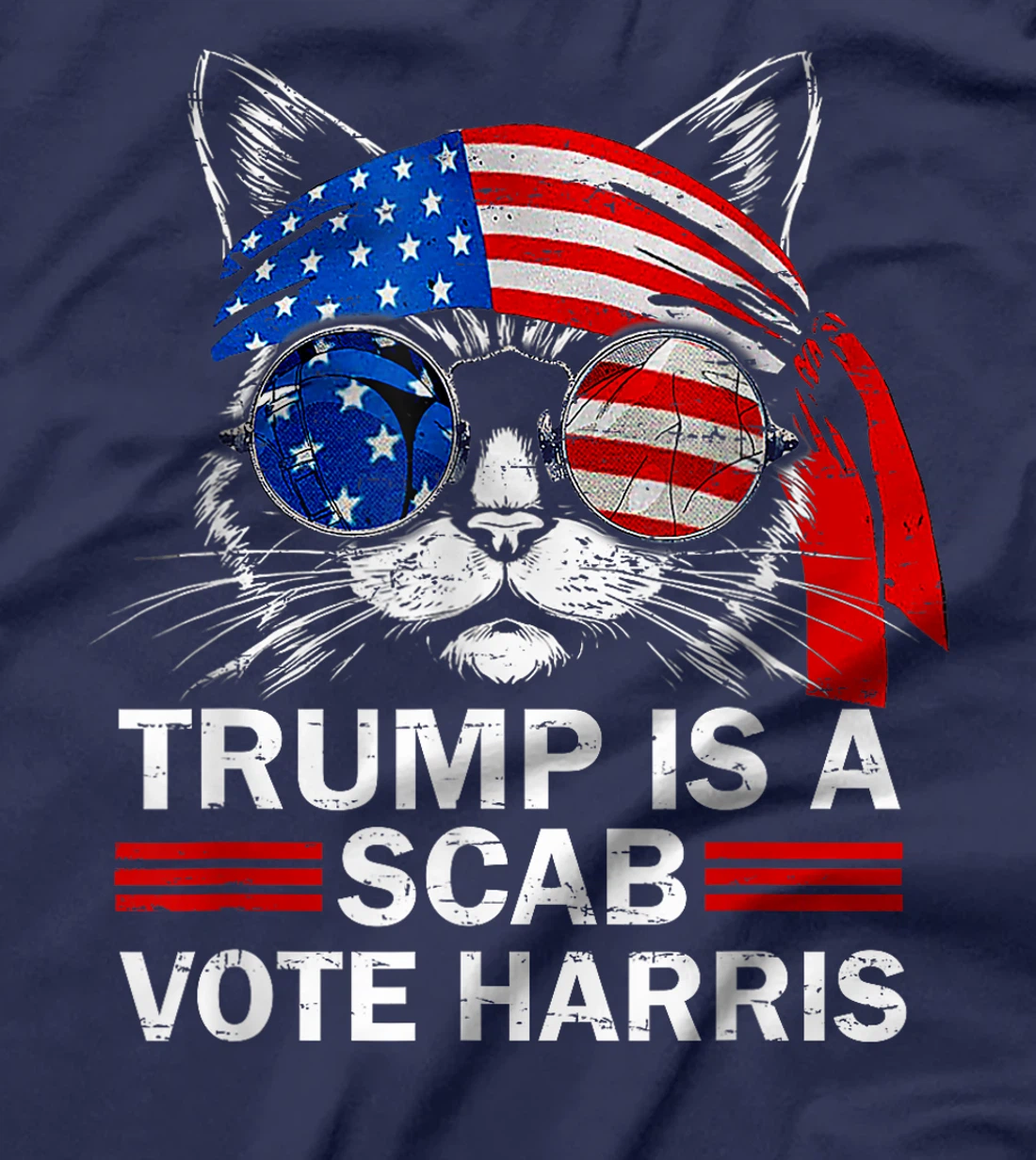 Cat Ladies Funny Trump Is A Scab Vote Harris T-Shirt