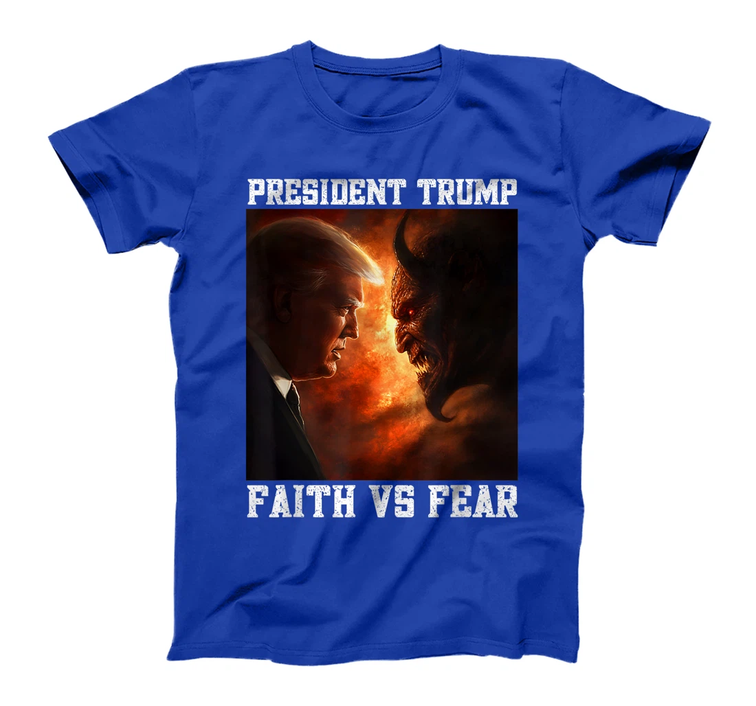 Love Trump Faith Fear Good Versus Evil Proud Christian Trump T-Shirt