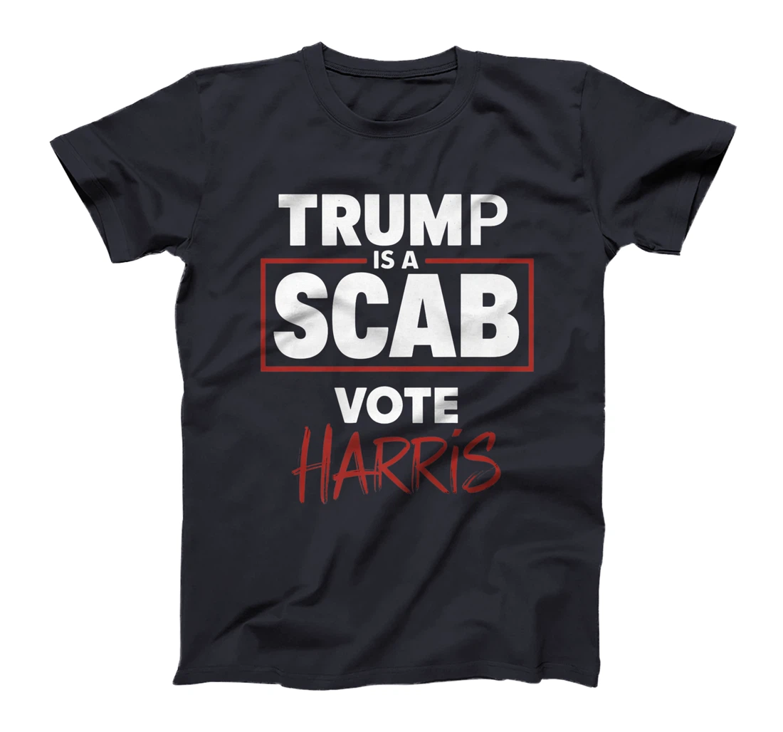 Trump Is A Scab Vote Harris Premium T-Shirt