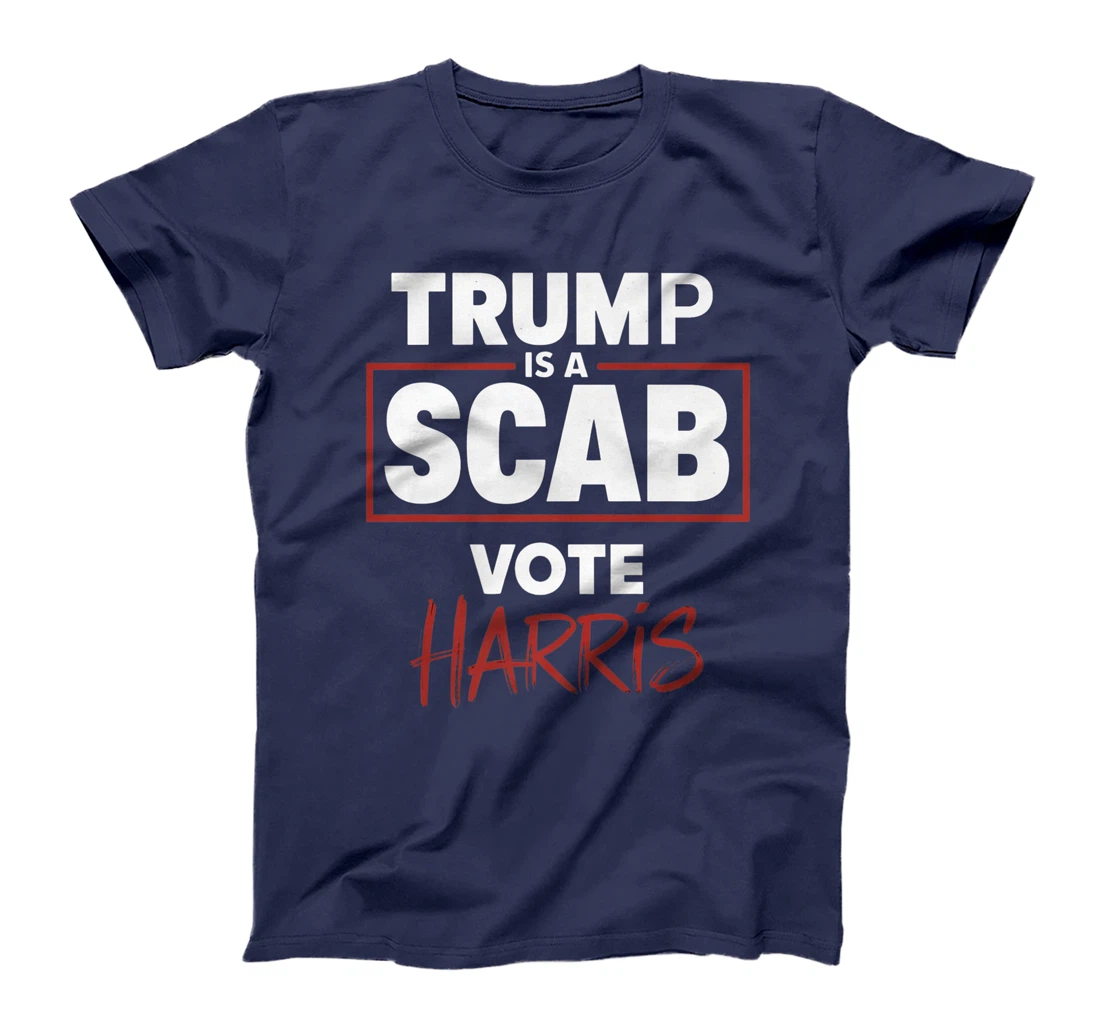 Trump Is A Scab Vote Harris Premium T-Shirt