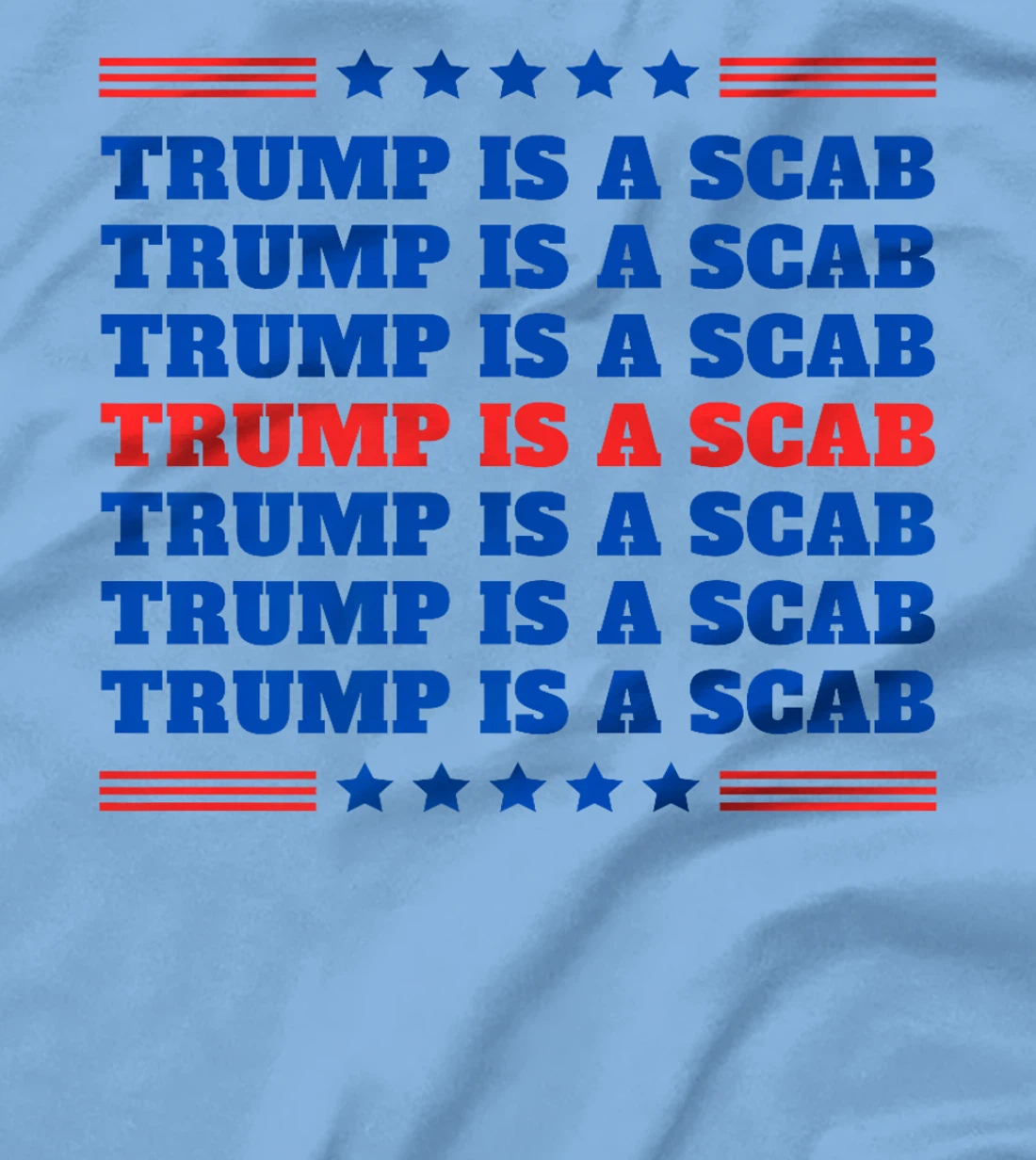 Trump Is A Scab Vote Harris Funny Sarcasm UAW Statement Premium T-Shirt
