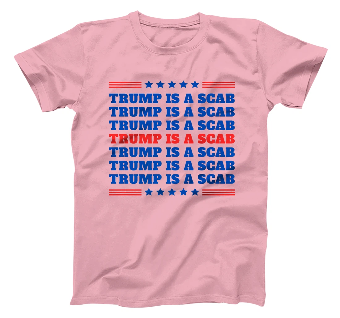 Trump Is A Scab Vote Harris Funny Sarcasm UAW Statement Premium T-Shirt